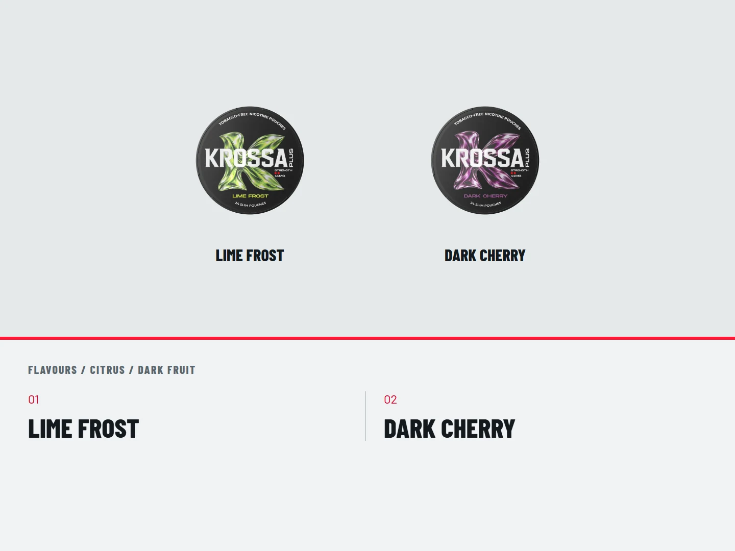 Citrus / dark fruit: LIME FROST; DARK CHERRY