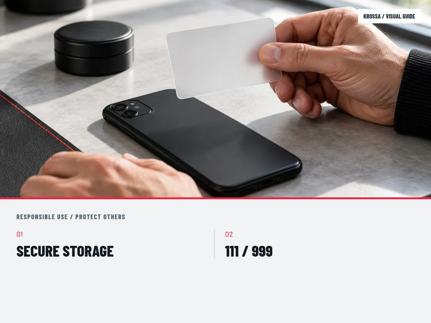 Protect others: SECURE STORAGE; 111 / 999