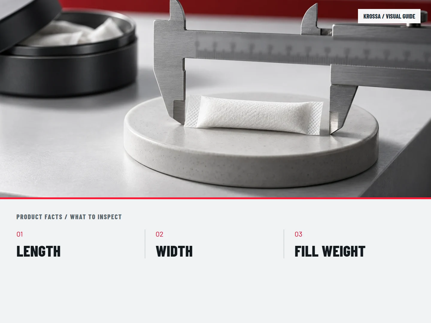 What to inspect: LENGTH; WIDTH; FILL WEIGHT