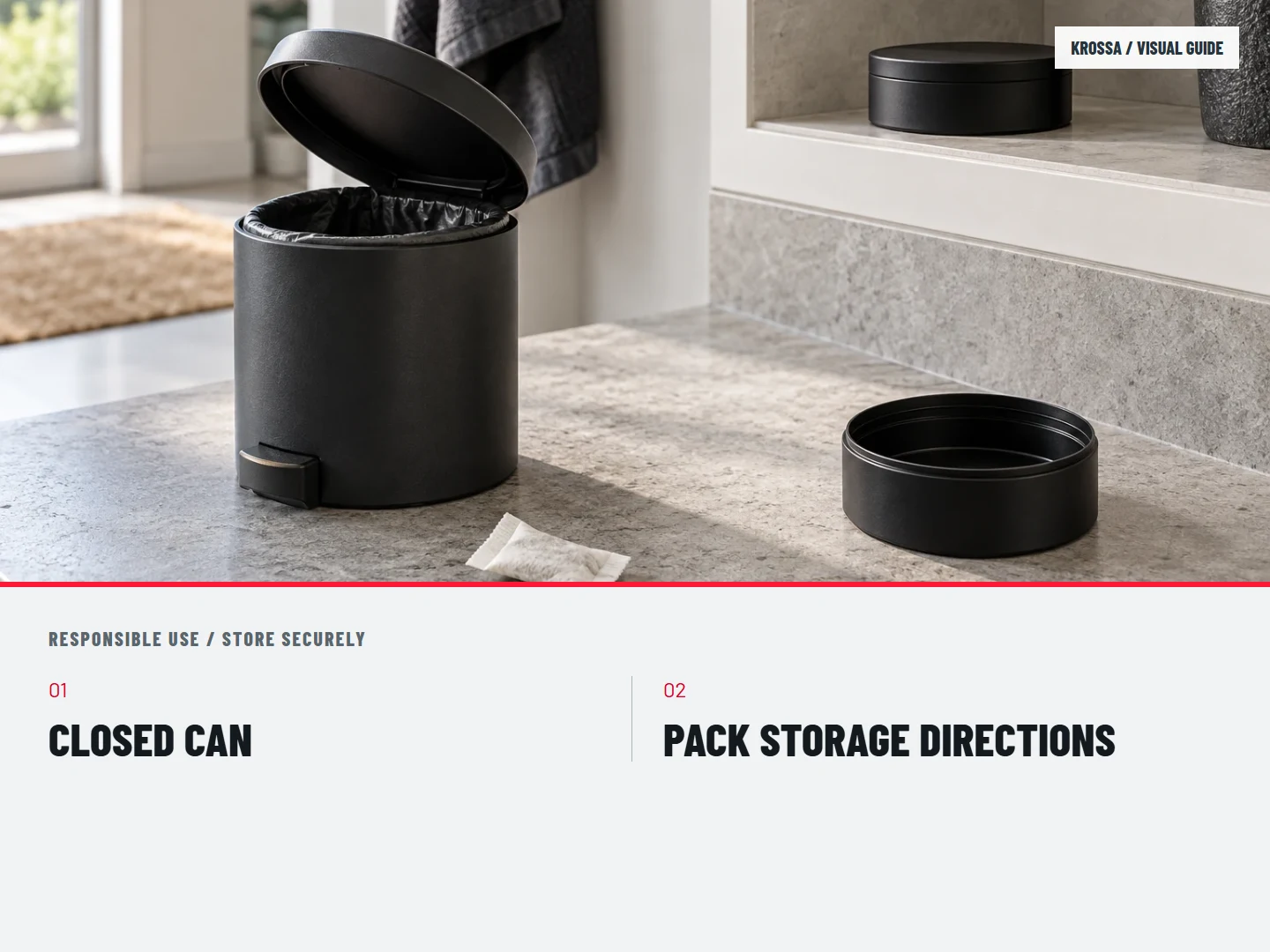 Store securely: CLOSED CAN; PACK STORAGE DIRECTIONS
